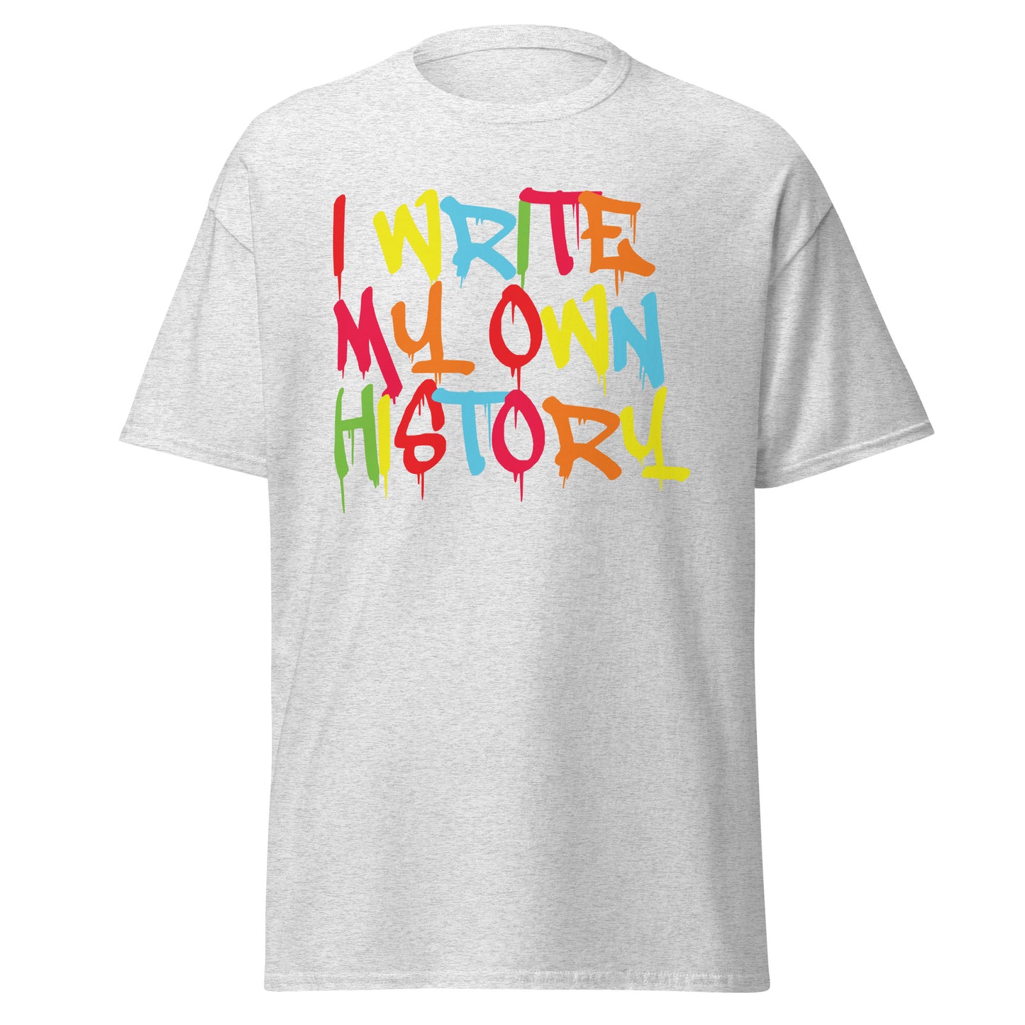 I'll write my History tee