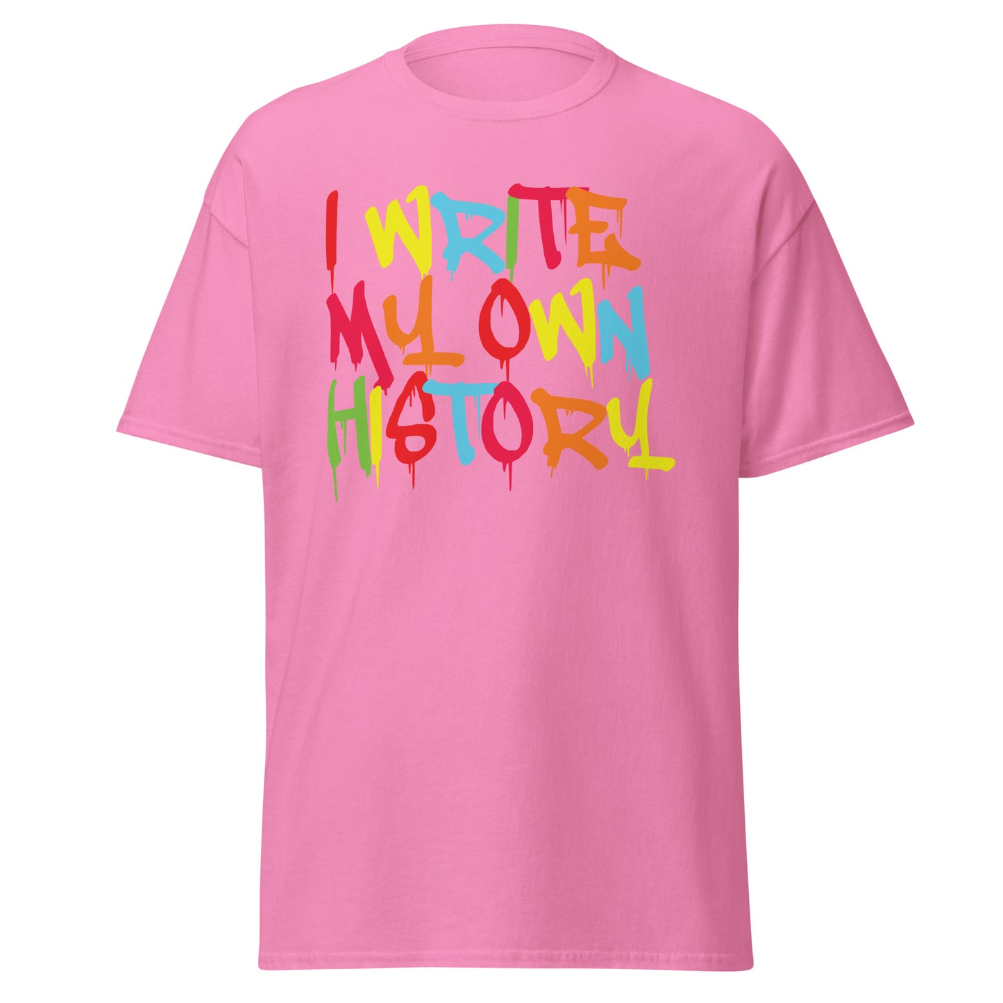 I'll write my History tee