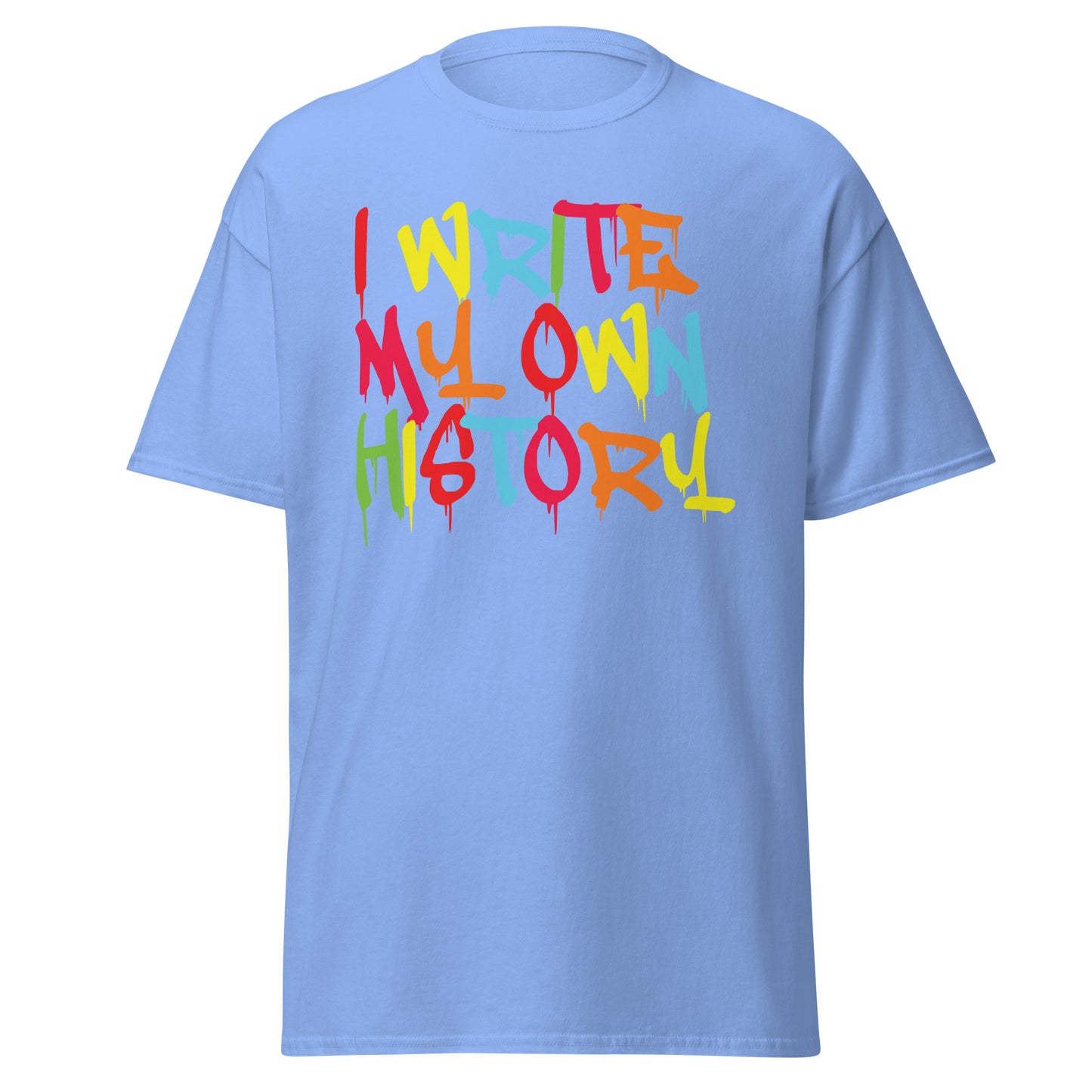 I'll write my History tee