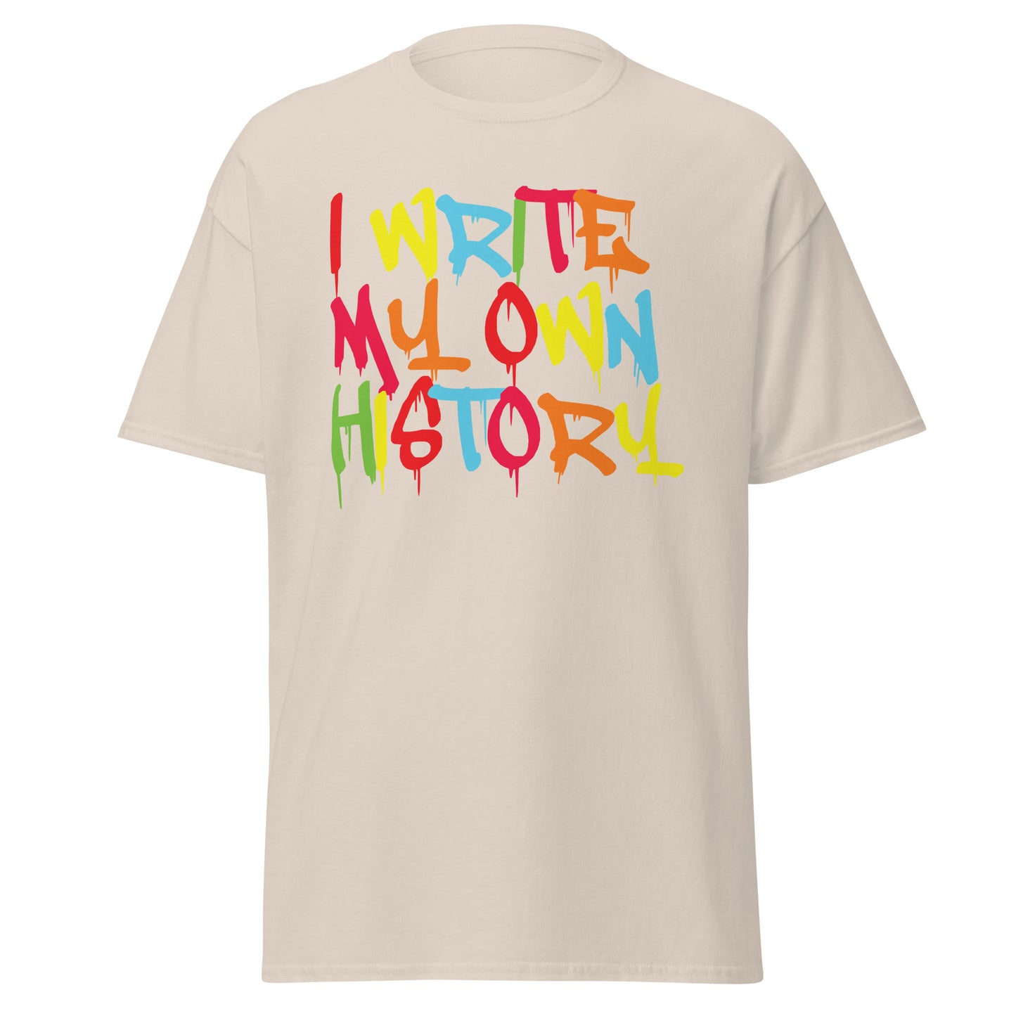 I'll write my History tee