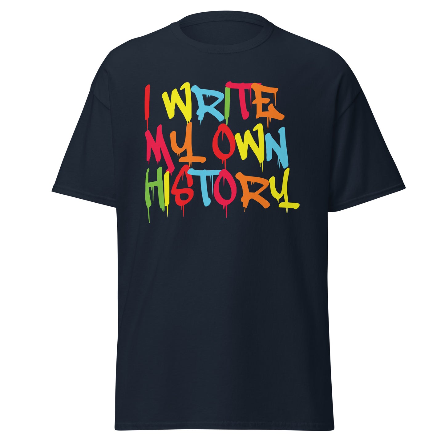 I'll write my History tee