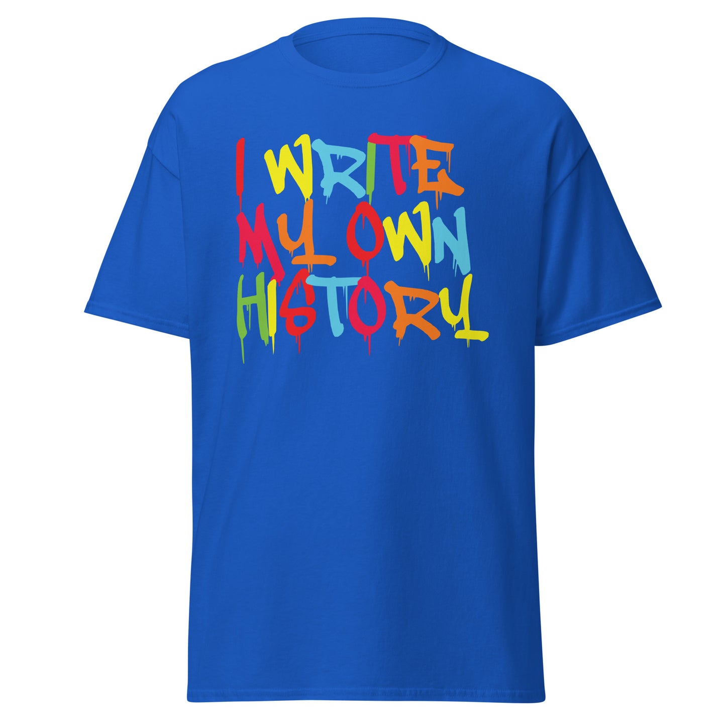I'll write my History tee