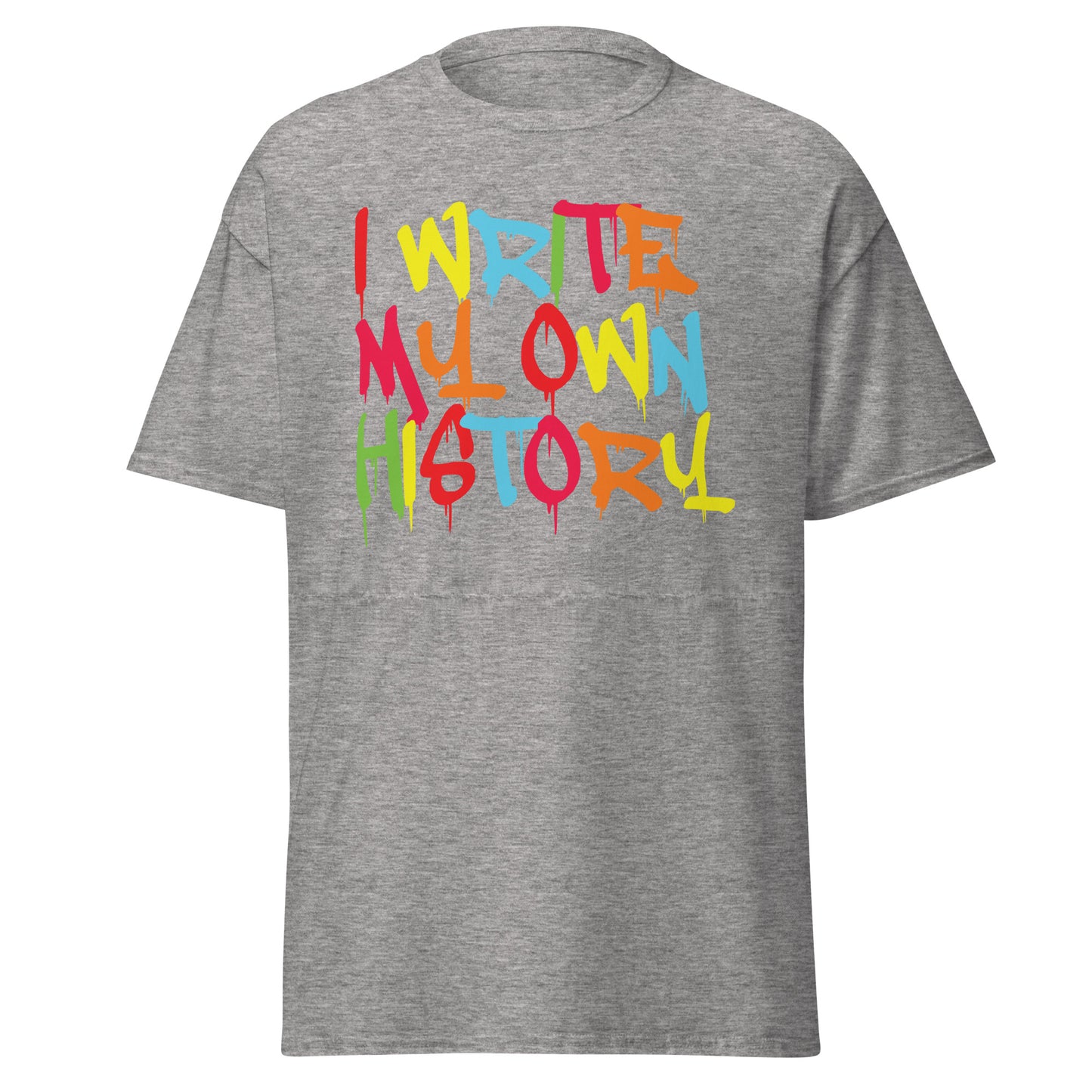 I'll write my History tee